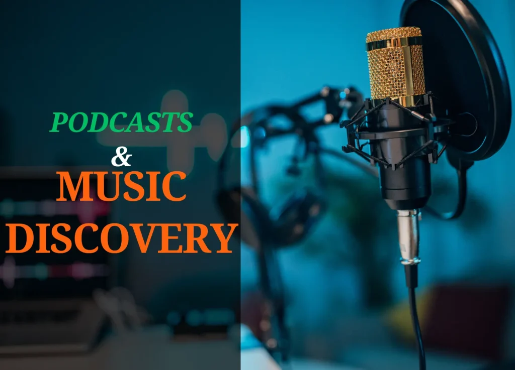 Podcasts & music discovery