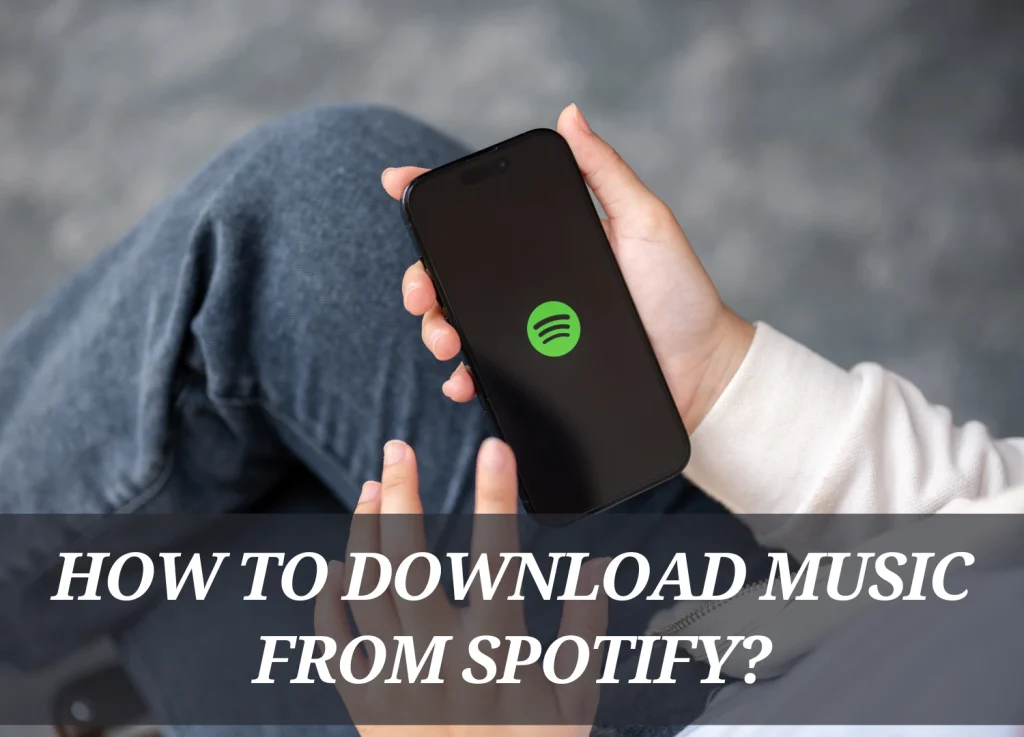 How to  Download Music on Spotify For Offline 